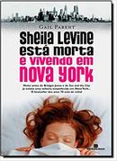 Sheila Levine Esta Morta e Vivendo em Nova York-Gail Parent