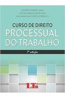 Curso de Direito Processual do Trabalho / Pratica Processual / 7 Edi-Eduardo Gabriel Saad