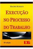 Execucao no Processo do Trabalho-Mauro Schiavi