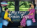 My Firts Train Trip-Lynne Rickards / Ley Honor Roberts