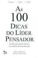 As 100 Dicas do Lider Pensador / em Portugues, Ingls, Espanl-Marcelo Peruzzo / Bonifacio Watanabe