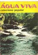 Agua Viva / Catecismo Popular-Editora Santuario
