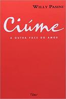 Ciume / a Outra Face do Amor-Willy Pasini