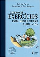 Exercicios / para Ousar Mudar a Sua Vida-Cristine Marsan