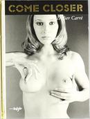 Come Closer-Didier Carre