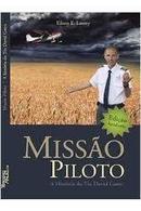 Missao Piloto / a Historia do Tio David Gares-Eileen E. Lantry