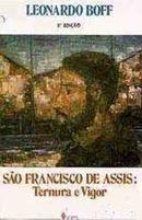 Soa Francisco de Assis / Ternura e Vigor-Leonardo Boff