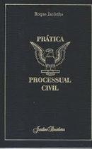 Pratica Processual Civil / Volume 4-Roque Jacintho