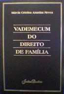 Vademecum do Direito de Familia-Marcia Cristina Ananias Neves