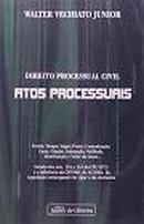 Direito Processual Civil / Atos Processuais-Walter Vechiato Junior