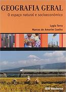 Geografia Geral / Volume Unico / Ensino Medio-Lygia Terra / Marcos de Amorim Coelho