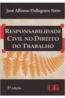 Responsabilidade Civil no Direito do Trabalho-Jose Affonso Dallegrave Neto