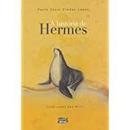 A Historia de Hermes-Paulo Cesar Simoes Lopes