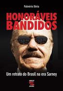 Honoraveis Bandidos-Palmerio Doria