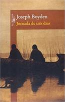 Jornada de Tres Dias-Joseph Boyden