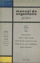 Manual do Engenheiro Globo / 2 Volume / 1 Tomo-Bolivar Barros / Haroldo Froes de Azambuja / Outr
