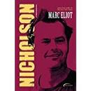 Nicholson / a Biografia-Marc Eliot