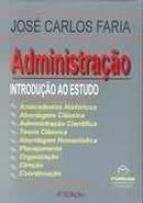 Administracao / Introducao ao Estudo-Jose Carlos Faria