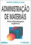 Administracao de Materiais / uma Abordagem Logistica-Marco Aurelio P. Dias