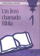 Um Livro Chamado Biblia 1-Tomas Parra Sanchez