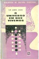 O Universo em Que Vivemos / Colecao Biblioteca de Cultura Cientifica-James Jeans