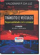 Transito e Veiculos / Responsabilidade Civil e Criminal-Valdemar P. da Luz