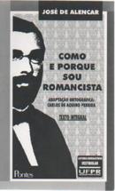 Como e Porque Sou Romancista / Adaptao Carlos de Aquino Pereira-Jos de Alencar