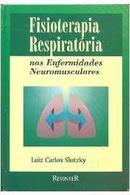 Fisioterapia Respiratoria nas Enfermidades Neuromusculares-Luiz Carlos Slutzky
