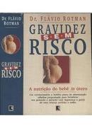 Gravidez Sem Risco-Flavio Rotman