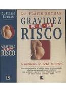 Gravidez Sem Risco-Flavio Rotman