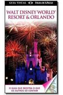 Walt Disney World Resort & Orlando / Guia Visual / Folha de Sao Paulo-Editora Publifolha