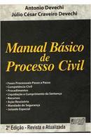 Manual Basico de Processo Civil-Antonio Devechi / Julio Cesar Craveiro Devechi