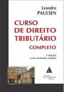 Curso de Direito Tributario Completo / 7 Edio-Leandro Paulsen