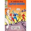 A Legiao dos Super Herois N 34 / 2 Srie-Win Mortimer / Desenhos