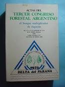 Actas Del Congreso Forestal Argentino / El Bosque Multiplicador de Ri-Domingo Cozzo / Presidente