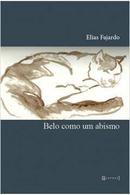 Belo Como um Abismo-Elias Fajardo