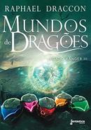 Mundos de Dragoes / Volume 3 / Legado Ranger-Raphael Draccon