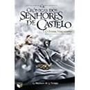 Cronicas dos Senhores de Castelo / Livro 1 / o Poder Verdadeira-G. Brasman / G. Norris