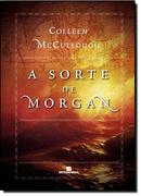 A Sorte de Morgan-Colleen Mccullough