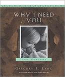 Why I Need You / 100 Reasons-Gregory E. Lang