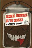 Alegres Memorias de um Cadaver-Roberto Gomes