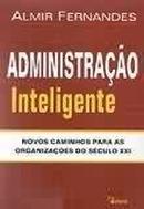 Administracao Inteligente-Almir Fernandes