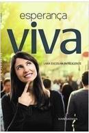 Esperanca Viva / uma Escolha Inteligente-Ivan Saraiva