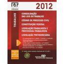 Rt Minicodigos / Trabalho / 2012-Editora Revista dos Tribunais