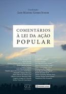 Comentarios a Lei de Acao Popular-Luiz Manoel Gomes Junior