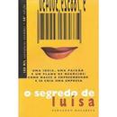 O Segredo de Luisa / uma Ideia, uma Paixao e um Plano de Negocios-Fernando Dolabela