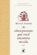 As Cincos Pessoas Que Voce Encontra no Ceu-Mitch Albom