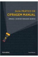Guia Pratico de Cifragem Manual / Aprenda a Escrever Mensagens Secret-Fred Ribeiro