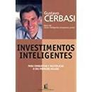Investimentos Inteligentes / para Conquistar e Multiplicar-Gustavo Cerbasi
