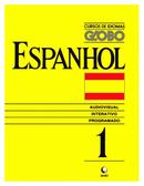 Cursos de Idiomas Globo - Espanhol - Volume 1-Editora Globo